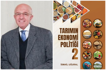 İsmail Uğural’ın “Tarımın Ekonomi Politiği 2” Kitabı Çıktı
