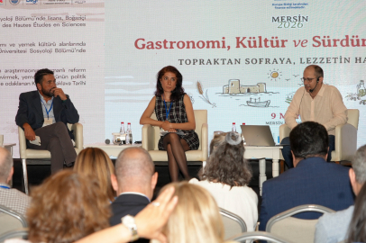 Gastronomi, Kültür ve Sürdürülebilirlik Mersin’de Masaya Yatırıldı