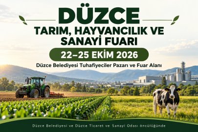 Düzce Tarım, Hayvancılık ve Sanayi Fuarı 22 Ekim’de
